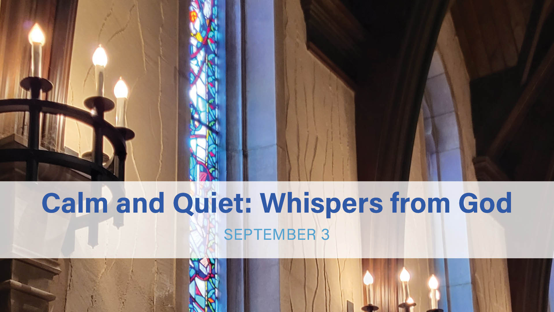 Calm and Quiet: Whispers from God